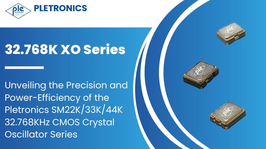 Pletronics低功耗32.768KHz振蕩器1